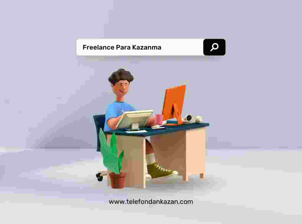 Freelance Para Kazanma