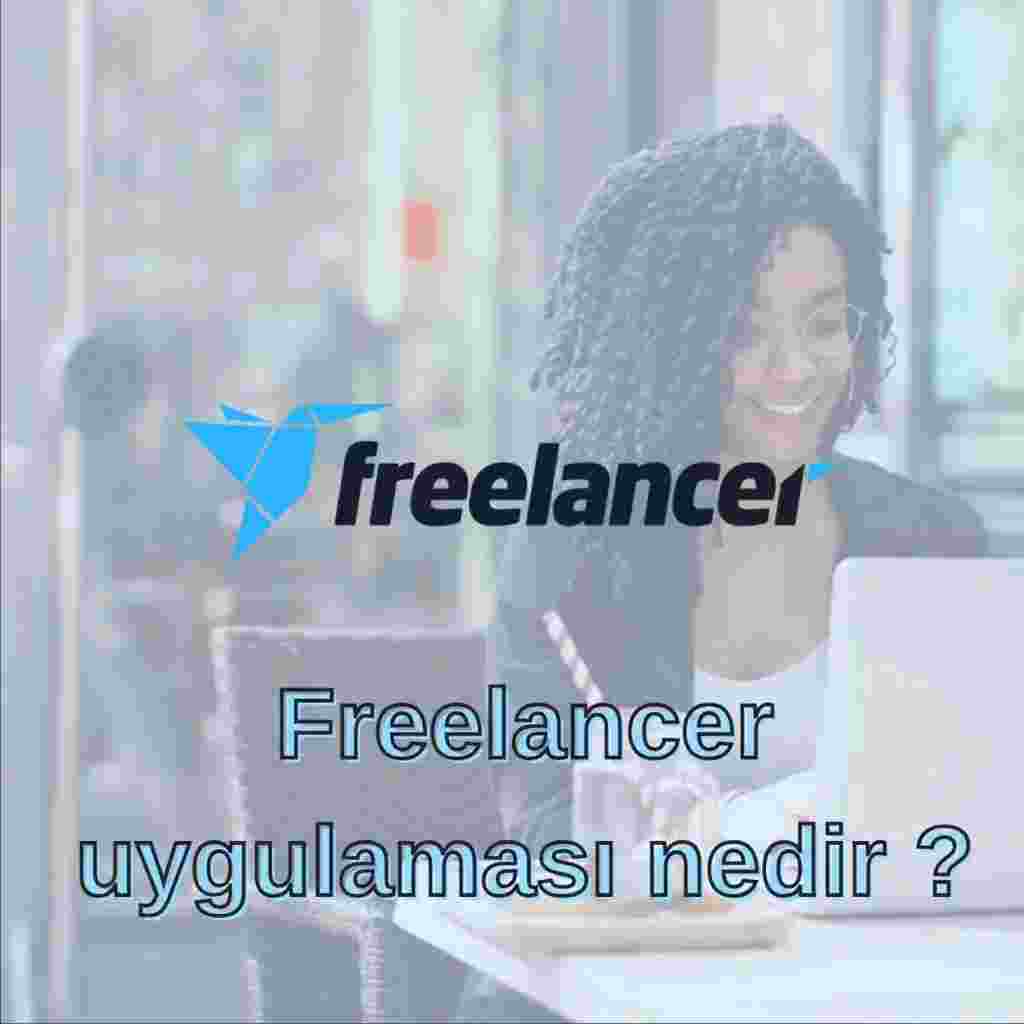 Freelancer uygulaması nedir