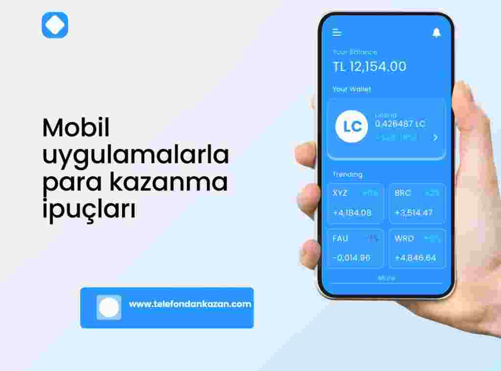 Mobil uygulamalarla para kazanma ipuçları