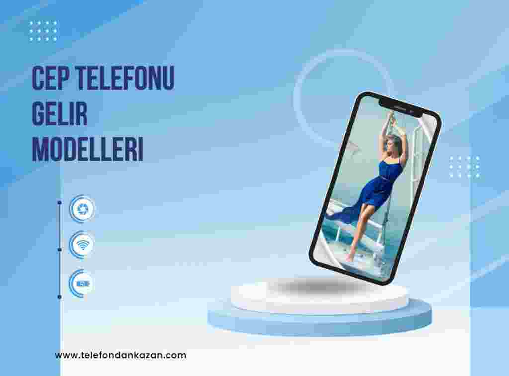 Cep telefonu gelir modelleri