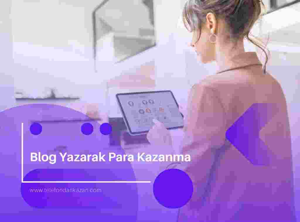 Blog Yazarak Para Kazanma