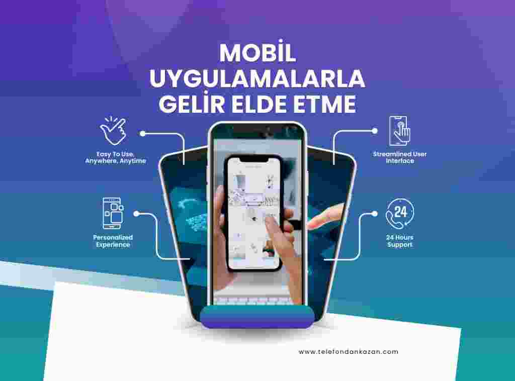 Mobil uygulamalarla gelir elde etme