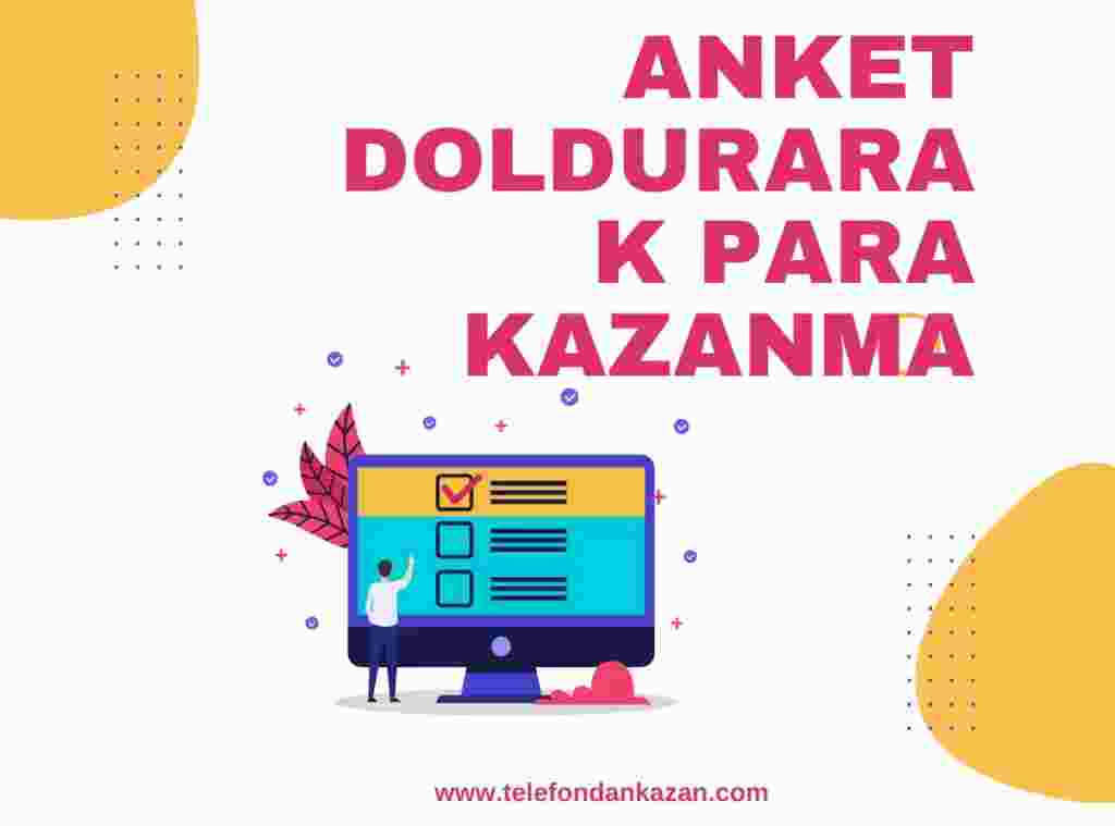 Anket Doldurarak Para Kazanma