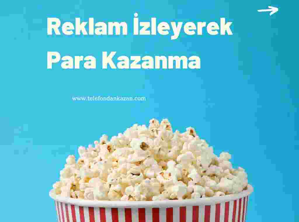 Reklam İzleyerek Para Kazanma