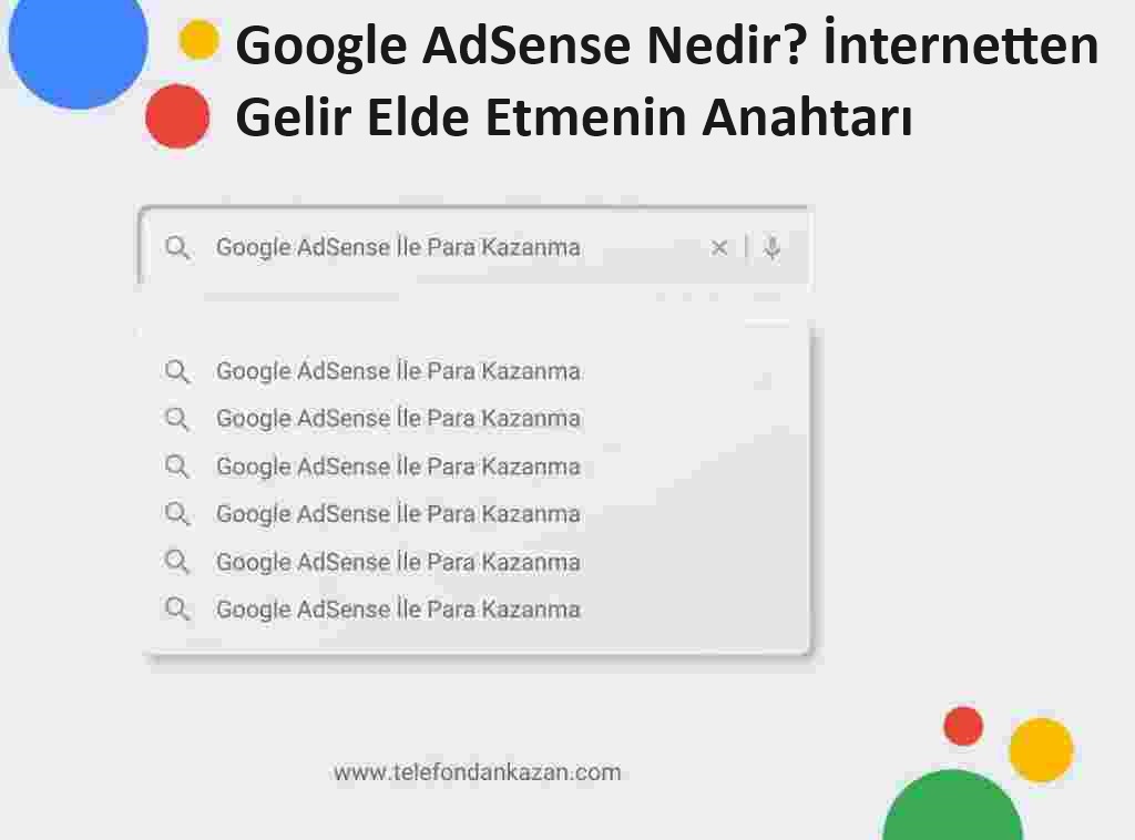 Google AdSense Nedir? İnternetten Gelir Elde Etmenin Anahtarı